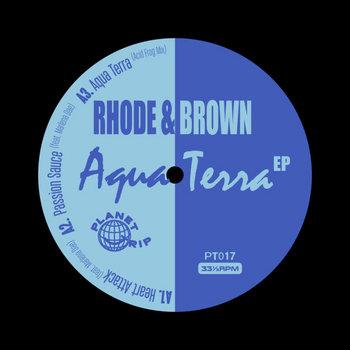 

LP Record RHODE & BROWN - Aqua Terra PT017 PLANET RIP 2025 Europe Dance & Electronica
