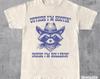 Outside I'm Hootin', Raccoon T Shirt, Weird T Shirt, Funny T Shirt, Meme T Shirt, Trash Panda T Shirt, Unisex