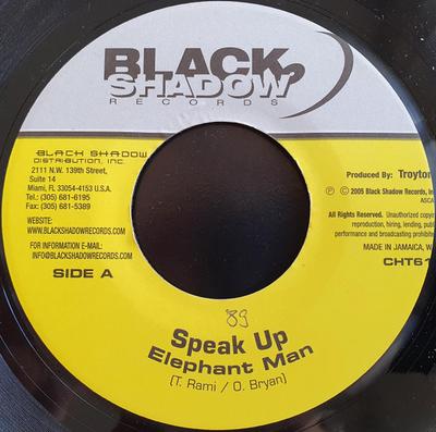 7inch Record ELEPHANT MAN - Speak Up CHT61 Black Shadow Re 2005 Jamaica Reggae, Ska & Dub Used