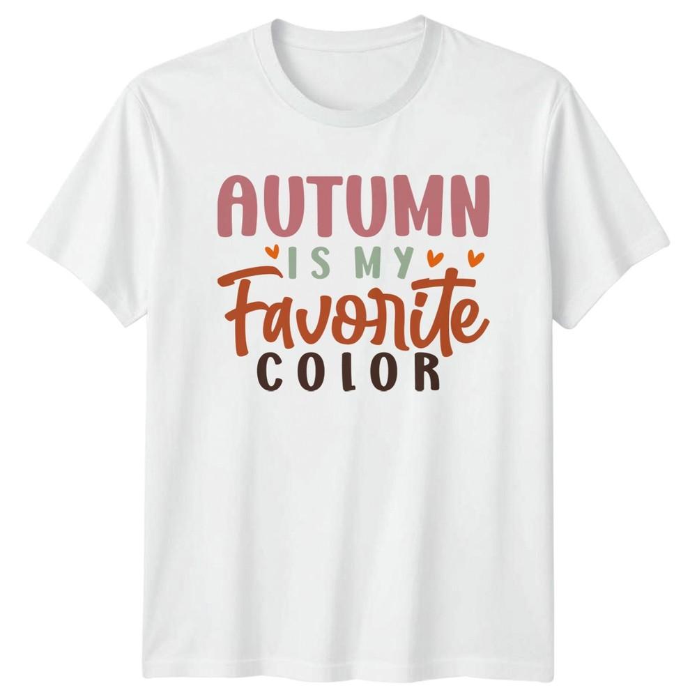 Autumn Is My Favorite Color TShirt Fall Season Autumn Gift For Him And Her S