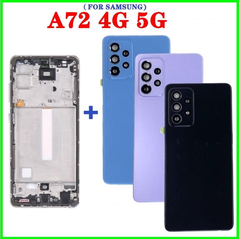Back Housing Back Battery Cover LCD Front Middle Frame For Samsung Galaxy A72 4G 5G A725 A726 Camera Lens Rear Door Housing