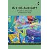 Is This Autism Paperback by Donna Henderson UKN6