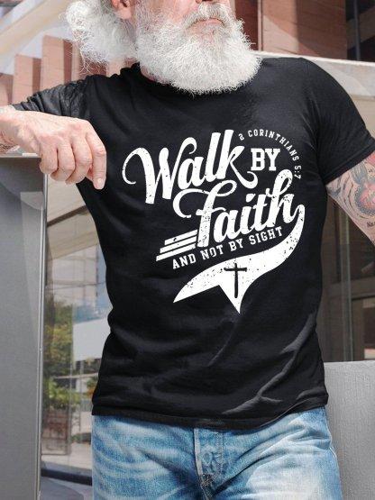 Walk By Faith And Not By Sight Unisexs TShirt