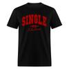Single and Fabulous T-Shirt