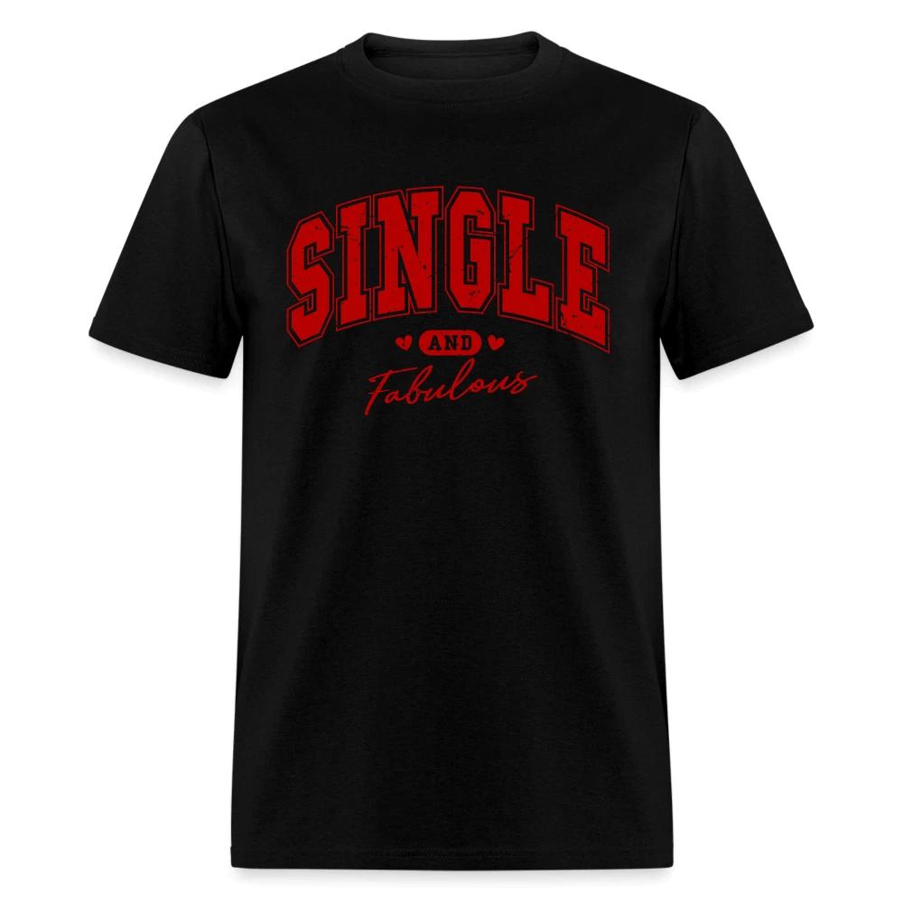 Single and Fabulous T-Shirt XL