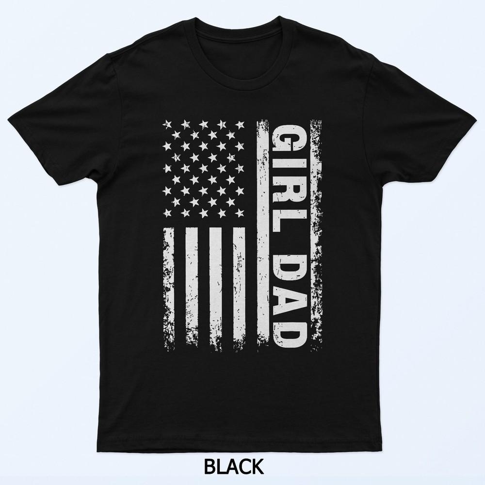 Fathers Day Proud Dad Of Girls Mens Dad American Flag T-Shirt