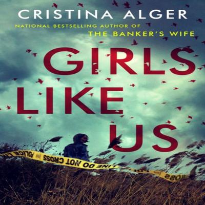 Girls Like Us by Cristina Alger Paperback Book 9780593085813