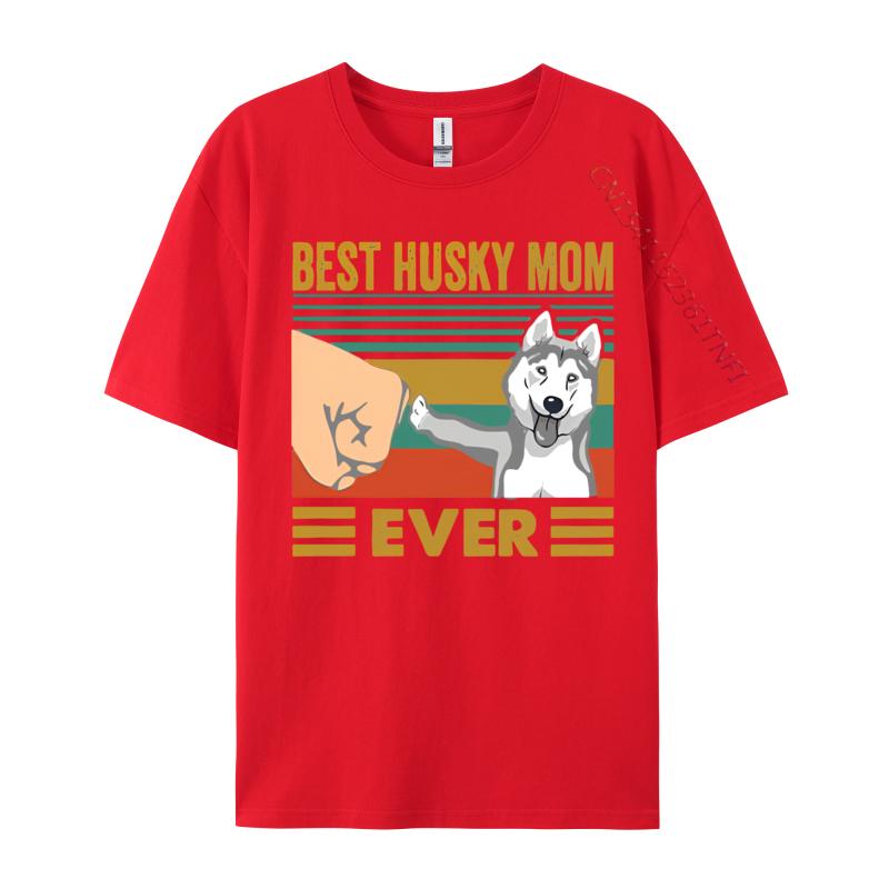 Male Cheap Preppy Style Tops Shirt Cotton T Shirts Hip Hop Best Husky Mom Ever Funny Husky Owner Tshirt Street Wear T Shirt