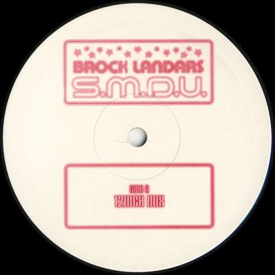 10-Zoll Schallplatte BROCK LANDARS - S.M.D.U. (Lutsch meinen Schwanz hoch) 10BLUEDJ001 EMI 1998 UK Dance & Electronica Gebraucht