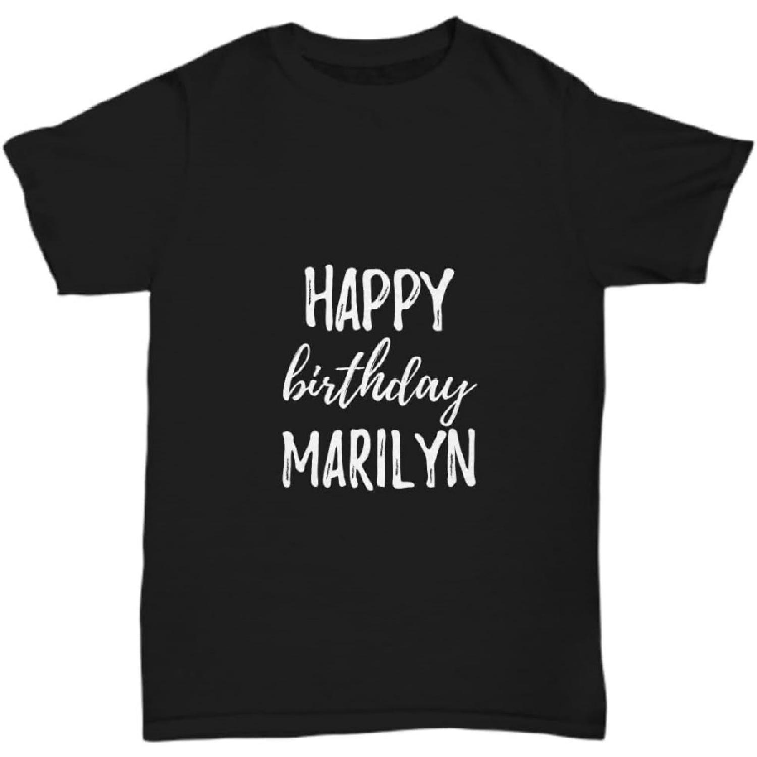 Happy Birthday Marilyn T-Shirt Funny Gift Idea Custom Name Unisex Tee S