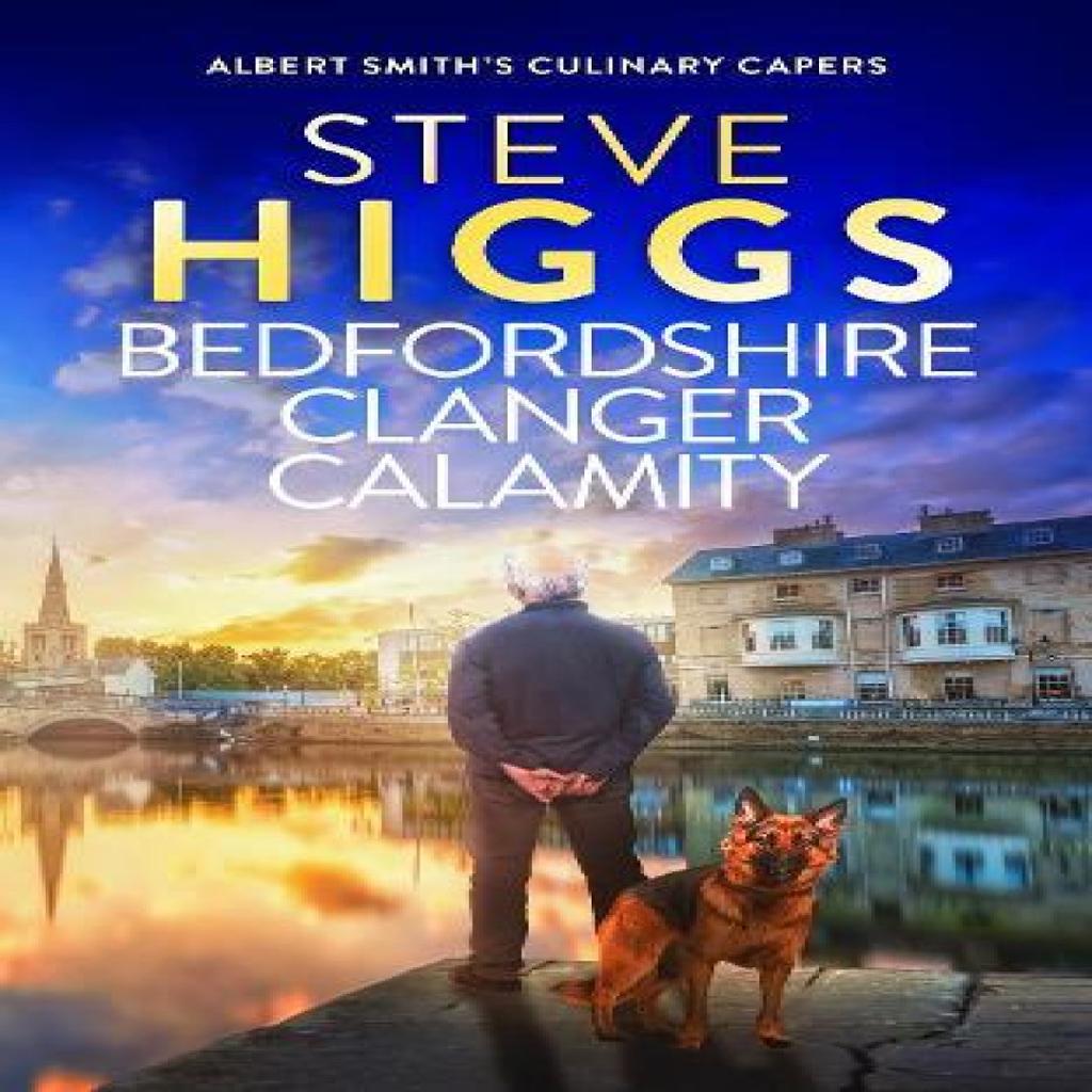 Bedfordshire Clanger Calamity by Steve Higgs Paperback Book 9781036708771