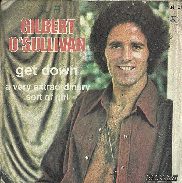 

7inch Record GILBERT OSULLIVAN Get Down A Very Extraordinary Sor 84131 MAM 1973 France Rock Used