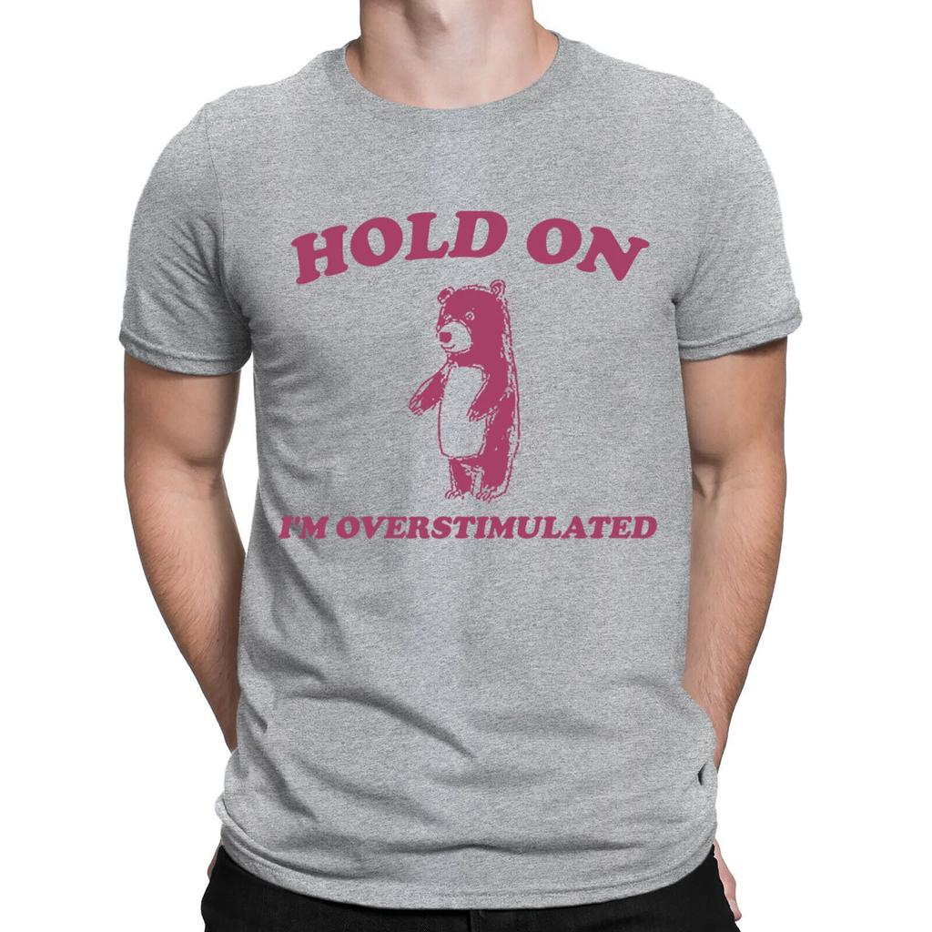 Im Overstimulated Aesthetic Bear Cartoon Retro Vintage Mens Womens T-shirts #NED