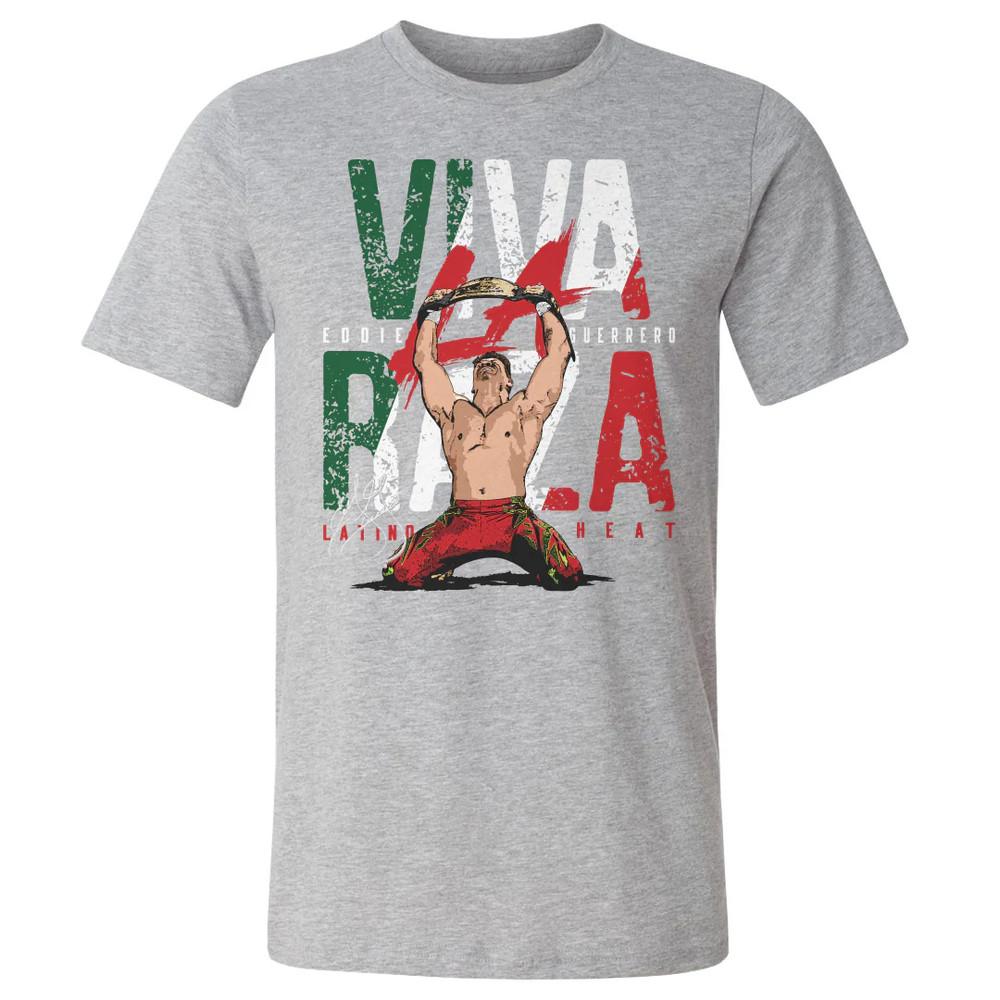 

Eddie Guerrero Viva La Raza Shirt Classic Sport Gray Unisex S-5XL LI1022 Unisex T-Shirt XXXL