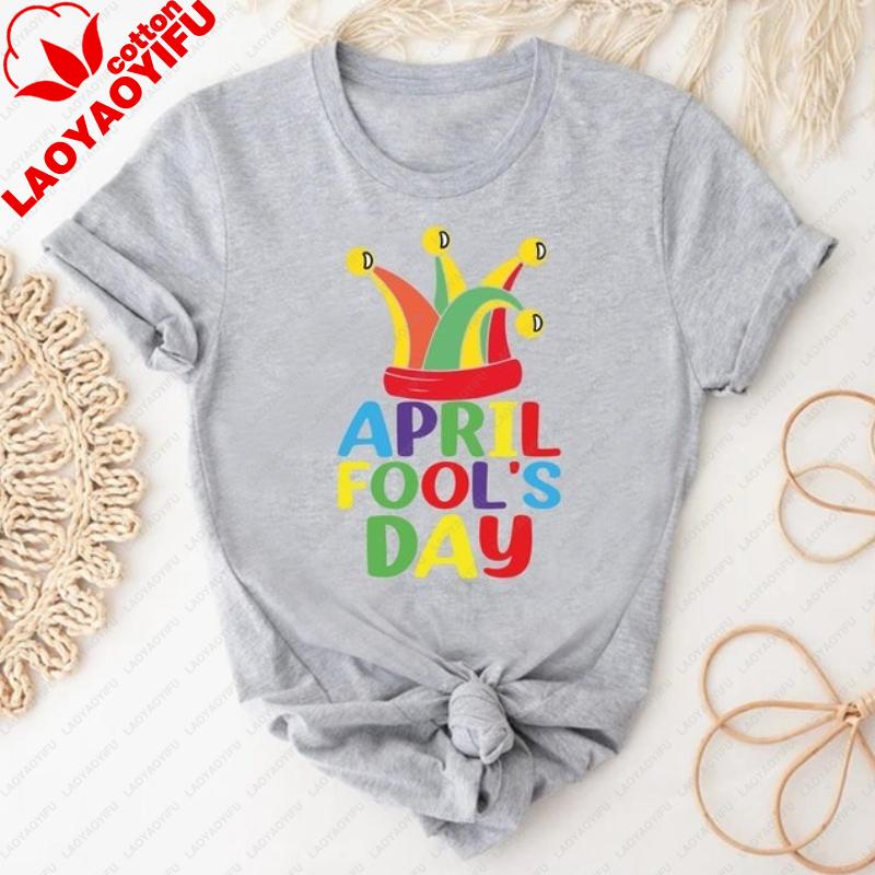 

April Fools Day Tshirt April 1st Gift Prank Lover Shirt for Funniest Day Graphic T Shirts Women Clothing Harajuku Vintage Tops 3XL