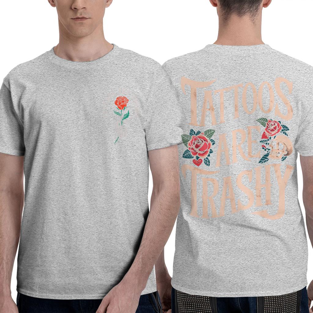 Tattoos Are Trashy Tshirt Summer Vintage T Shirts 100 Cotton Hip Hop Tshirt For Adult Short Sleeve Casual Top Tees