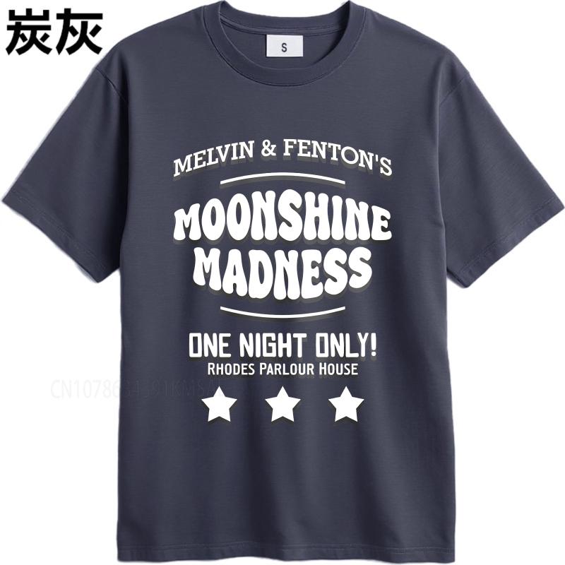 Unisex Summer For Men T Shirt Melvin And Fentons Moonshine Madness One Night Only Rhodes Parlour House Short Sleeve New Arrived