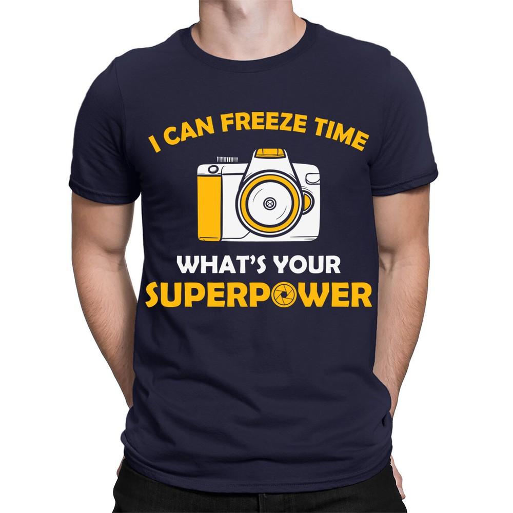I Can Freeze Time Whats Your Superpower Photographer Mens TShirts TA89 1T9A5 2XL
