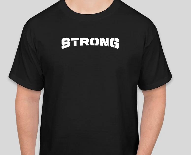 STRONG TEE T-SHIRT GYM T Shirt S to 2XL Gift FITNESS WORKOUT XXXXL