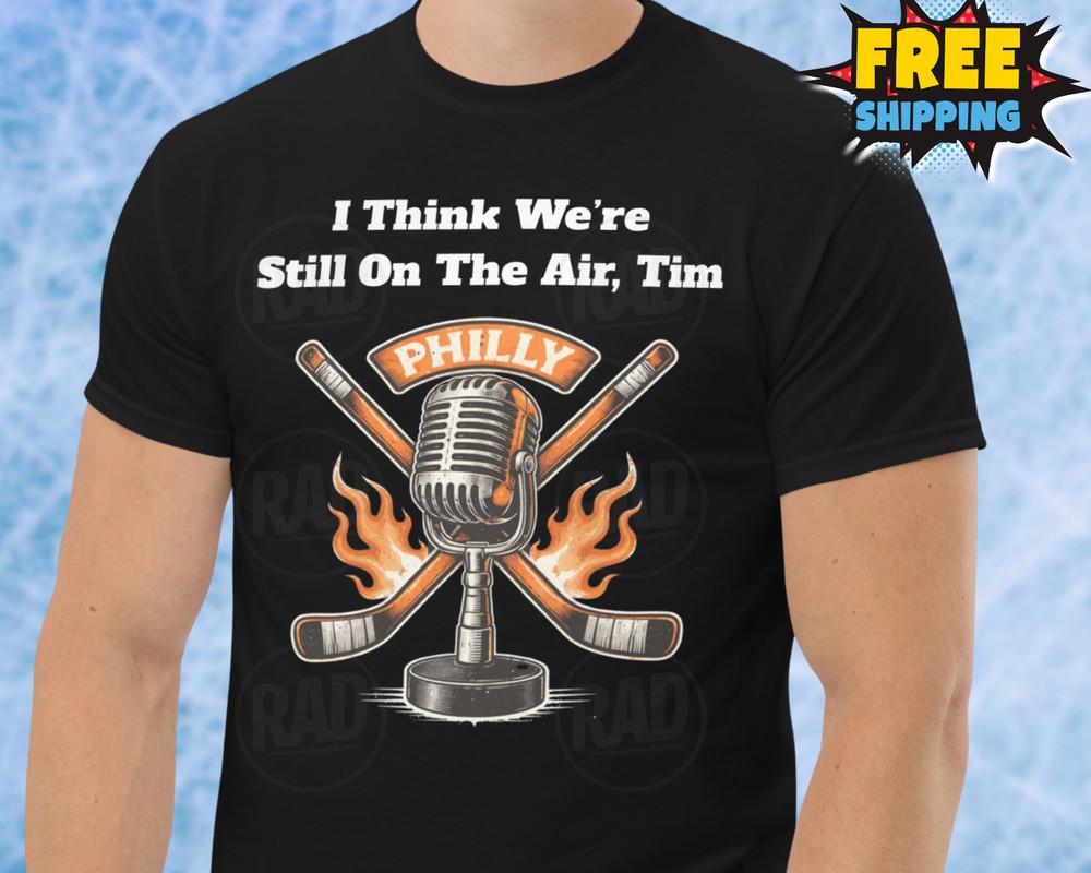 NEW Funny Flyers Shirt Hot Mic I Think We#039;re On The Air Tim Saunders Philly Unisex T-Shirt S