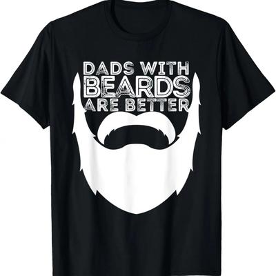 Dads with Beards Are Better Distressed Bearded Men T-Shirt