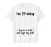 Birthday: Today I'm 21, So I'll Buy a Drink and Get My Shirt Signed.