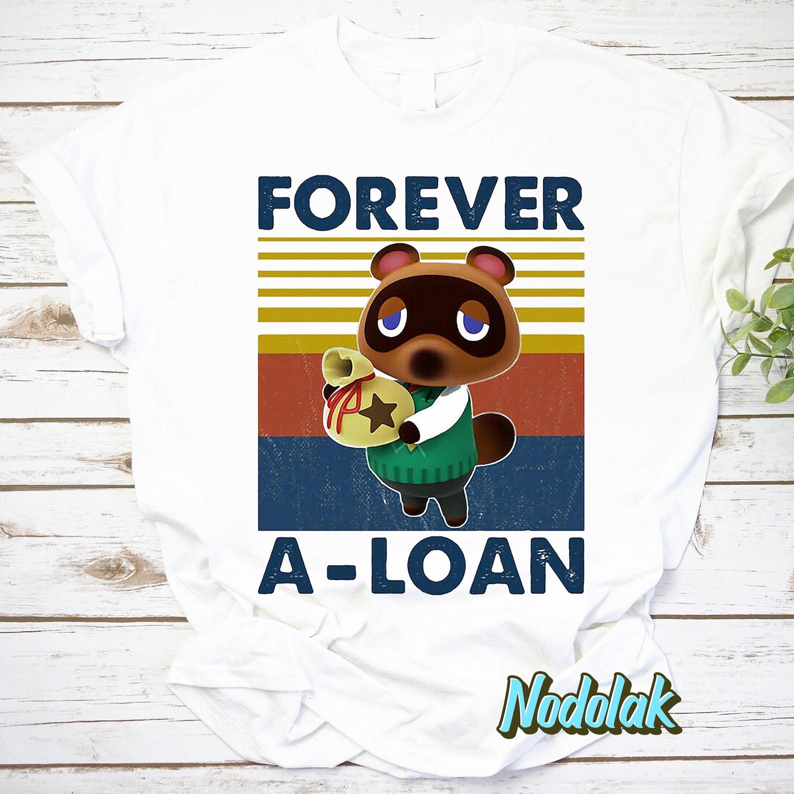 Animal Crossing New Horizons Nook Forever A Loan Cartoon Vintage T-Shirt, Tom Nook Shirt, A Loan Cartoon Shirt L