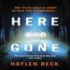 Here and Gone by Haylen Beck Paperback Book 9781784705855