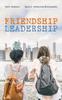 The Friendship Leadership Book