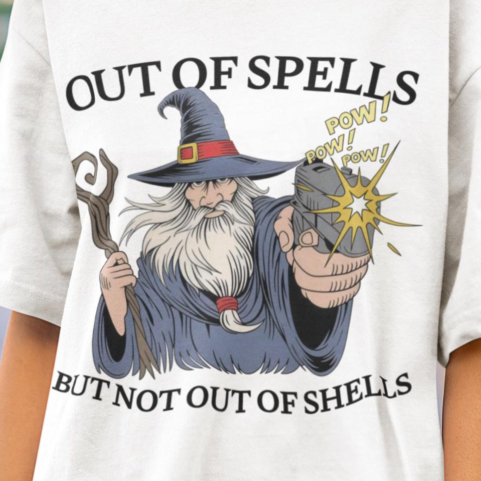 Out of Spells but not Out of Shells Tshirt, Wizard Graphic Tee, Hand Painted Tshirt, wizard gun shirt, spellcaster parody shirt, wizard meme XL