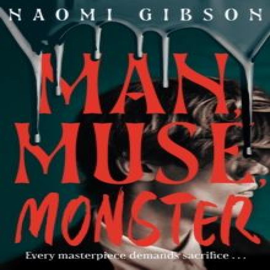Man Muse Monster by Naomi Gibson Hardback Book 9781408750629