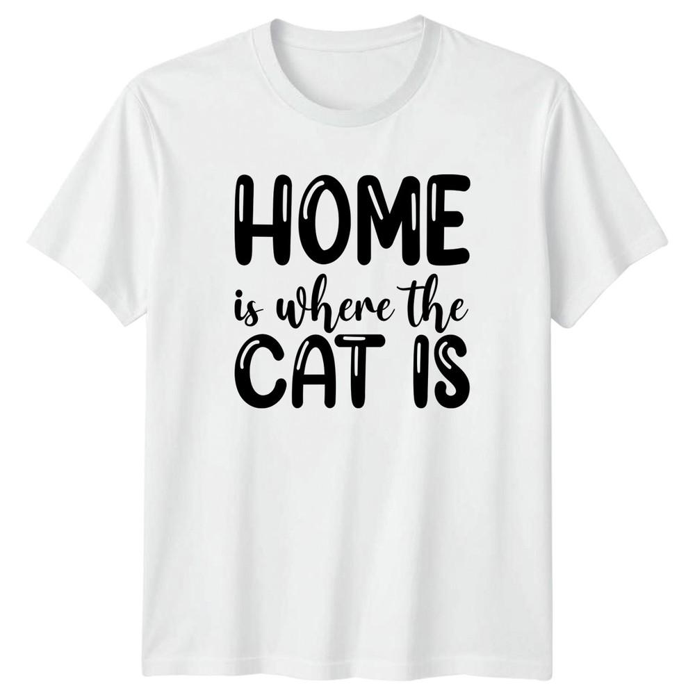 Home Is Where The Cat Is TShirt Cat Lover Pets Christmas Gift For Him And Her S