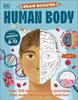 The Brain Booster Human Body : Over 100 Mind-Boggling Activities That Make Learning Easy and Fun Book
