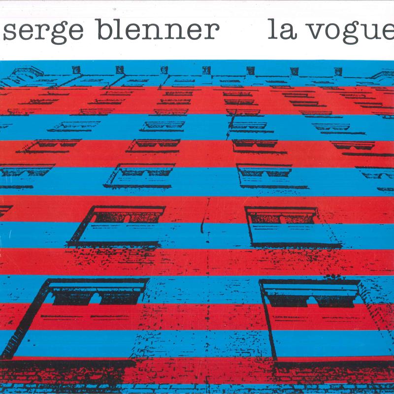 

LP Record SERGE BLENNER - La Vogue BB324 Bureau B 2019 Germany Dance & Electronica