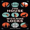 The House with Nine Locks by Philip Gray Hardback Book 9781787304420