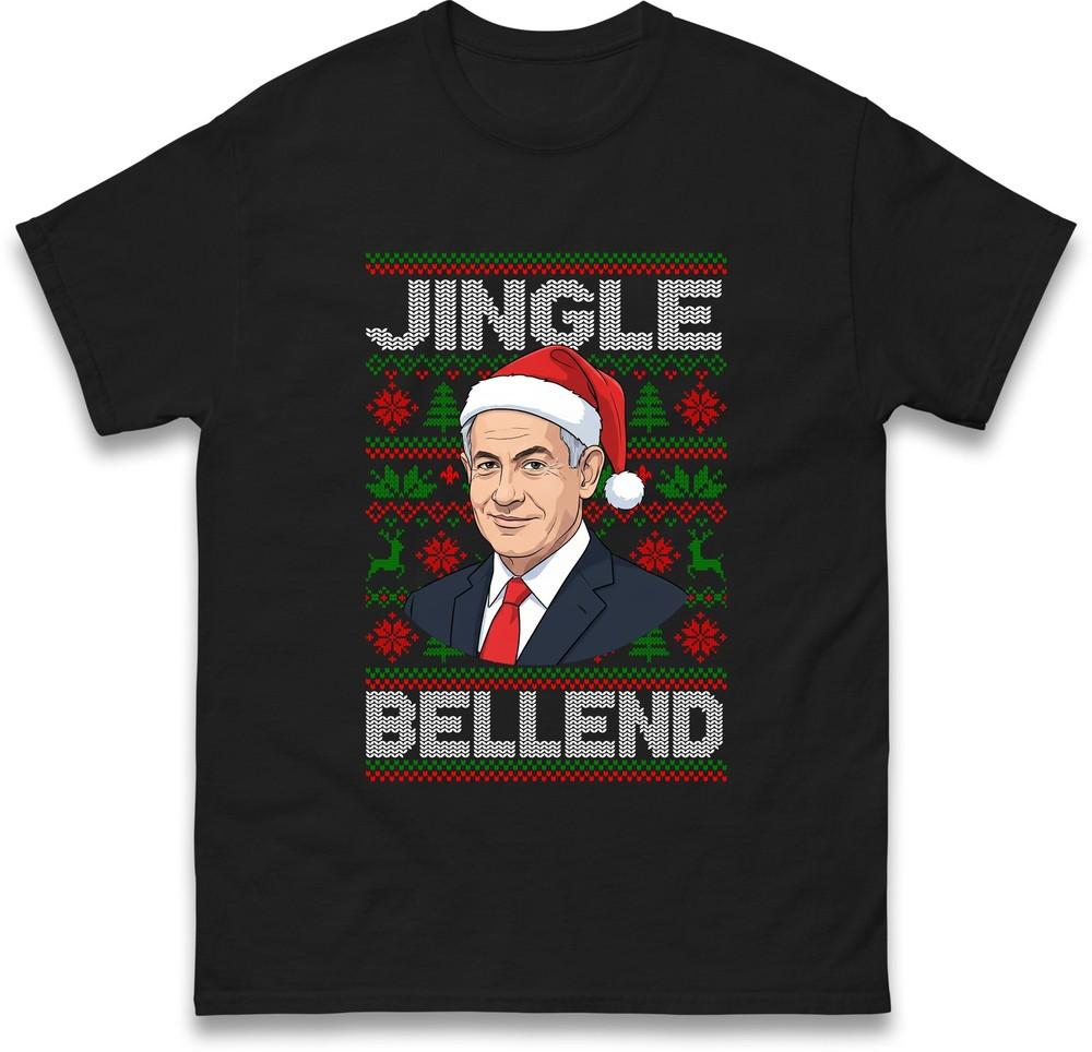 Netanyahu Christmas T Shirt Ugly Rude Xmas Tee Top Xmas Festive Gift Top