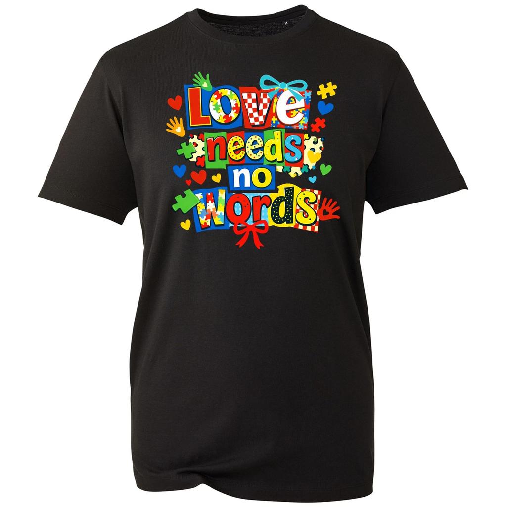 Autism Awareness T-Shirt Love Needs No Words Autistic Support Gift Unisex Tee