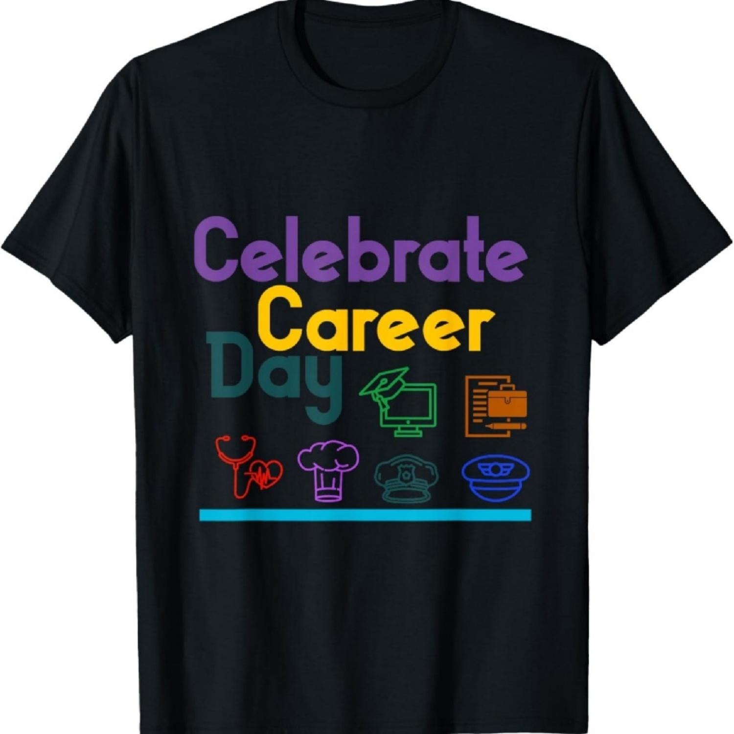 

Celebrate Career Day! School design for Kids, Men, Women T-Shirt XXXXXL чорний
