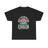 Dart Throwing Dad Like A Regular Dad But Cooler T-Shirt