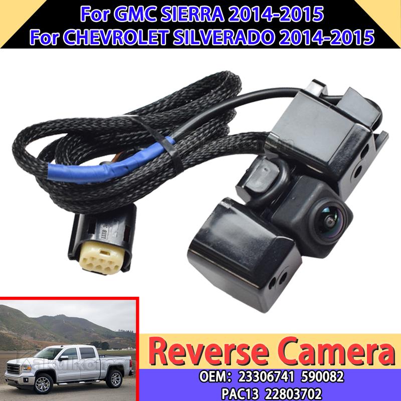 Reverse Parking Assist Backup Camera 22803702 For Chevrolet Silverado 1500 GMC Sierra 2014-2015 Waterproof Rear View Camera