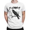 F Caw F Black Bird T-Shirt Beach  Cotton T Shirts For Men's Harajuku Print Tshirt Short Sleeve Classic Top Tees