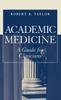 The Academic Medicine:A Guide for Clinicians Book