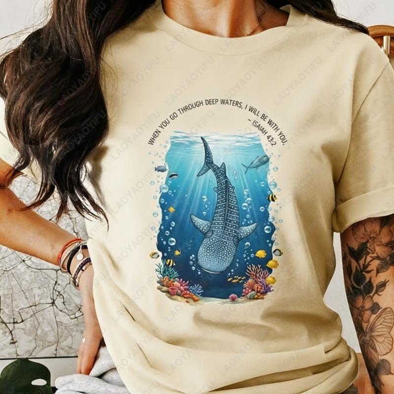 Whale Shark Bible Verse Unisex Cotton Tshirts When You Go Through Deep Waters Isaiah 432 Casual Style Oneck Printed Tops Women