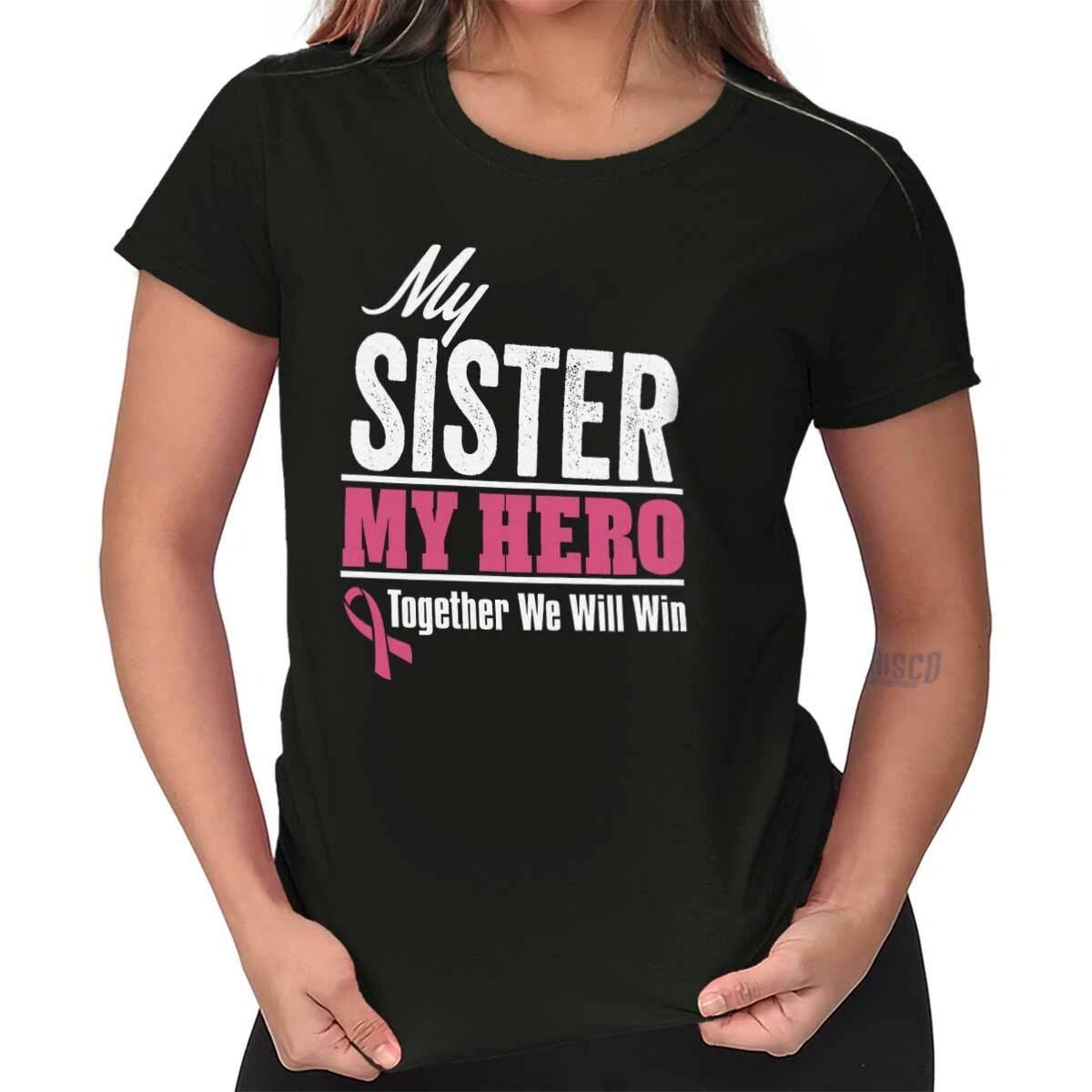My Sister My Hero We Will Win Breast Cancer Graphic T Shirts for Women T-Shirts S