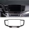 A87Q-For Honda Pilot 2016- Ridgeline 2017- Passport - Car Dashboard Navigation Panel Frame Trim Accessories