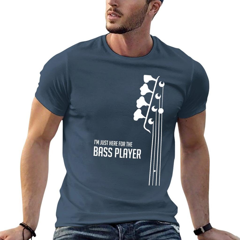 Im Just Here For The Bass Player Tee Bass Guitarist Bassist Tshirt Plus Size Short Sleeve Tshirt