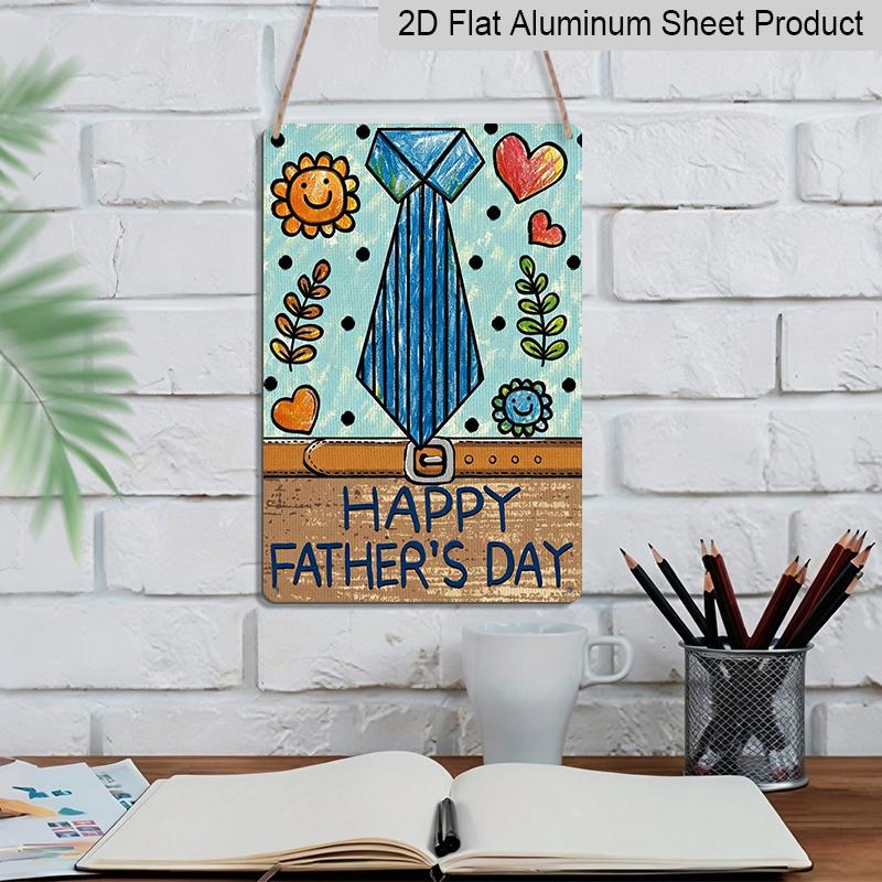 2D Flat, 1pc Tie Father's Day Metal Wall Art Sign "Happy Father's Day" - 8*12 Inch Aluminium Rustic Home Decor, Cute Style Wall Plaque, Sweet Gift