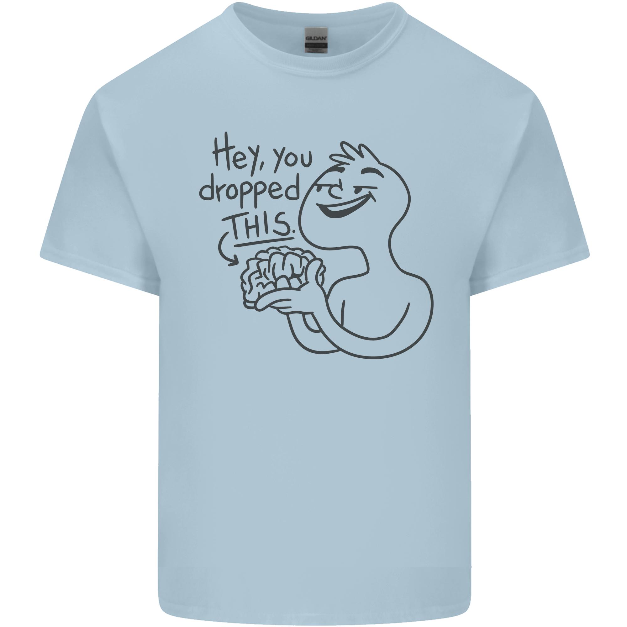 U Dropped Your Brain Sarcastic Dumb Stupid Unisexs Light Cotton TShirt S