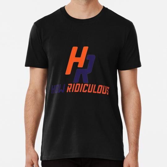 

How Ridiculous Funny Fan Show Merch 44 Club Team S to 5XL Made in USA T-Shirt 3XL