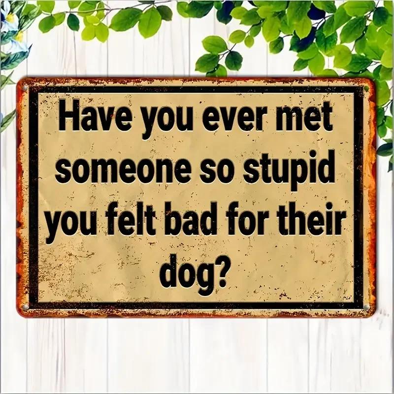 Humorous Satirical Phrases Aluminum Sign Vintage Metal Sign For Home, Cafe Bar Club, Garage, Spaces LivingRoom Wall Decor